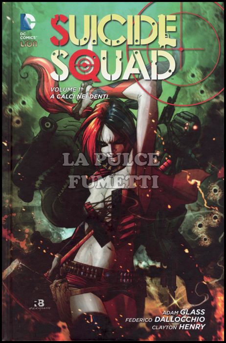 DC LIBRARY - DC NEW 52 LIMITED - SUICIDE SQUAD 1: A CALCI NEI DENTI